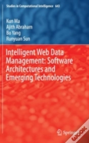 Capa do artigo Intelligent Web Data Management: Software Architectures And Emerging Technologies