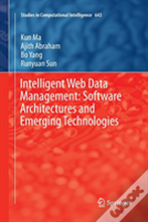 Intelligent Web Data Management: Software Architectures And Emerging Technologies