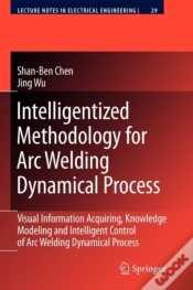 Capa do artigo Intelligentized Methodology For Arc Welding Dynamical Processes