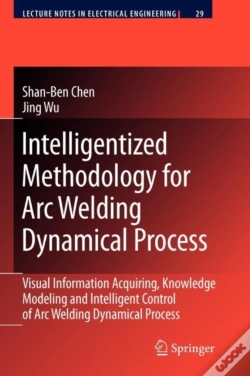 Capa do artigo Intelligentized Methodology For Arc Welding Dynamical Processes