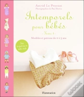 Capa do artigo Intemporels Pour Bébés ; Modèles Et Patrons De 0 À 3 Ans