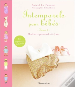 Capa do artigo Intemporels Pour Bébés ; Modèles Et Patrons De 0 À 3 Ans