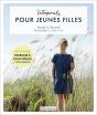 Intemporels Pour Jeunes Filles : Modèles Et Patrons De 10 À 16 Ans - Preview