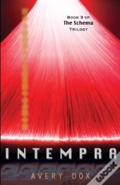 Intempra: Book #3 Of The Schema Trilogy