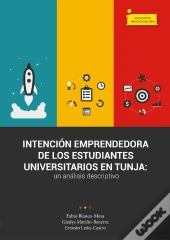 Intención Emprendedora De Los Estudiantes Universitarios En Tunja