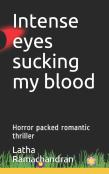 Intense Eyes Sucking My Blood