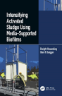 Intensifying Activated Sludge Using Media-Supported Biofilms - Preview