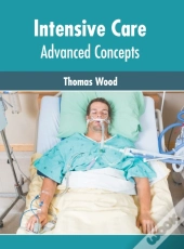 Intensive Care: Advanced Concepts