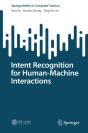Intent Recognition For Human-Machine Interactions - Preview