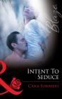 Intent To Seduce - Preview