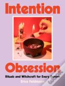 Intention Obsession