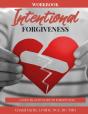 Intentional Forgiveness - A Step-By-Step - Preview