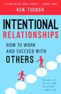 Intentional Relationships : How To Work And Succeed With Others - Preview