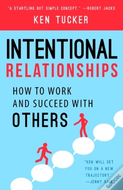 Capa do artigo Intentional Relationships : How To Work And Succeed With Others
