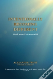 Intentionally Becoming Different