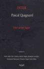 Inter ; Autour D'Inter Aerias Fagos De Pascal Quignard - Preview