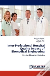 Inter-Professional Hospital Quality Impact Of Biomedical Engineering