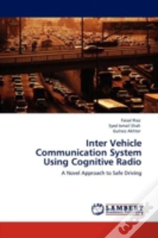 Inter Vehicle Communication System Using Cognitive Radio