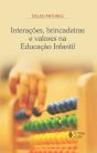 Interações, Brincadeiras e Valores na Educação Infantil - Preview