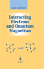 Interacting Electrons And Quantum Magnetism - Preview