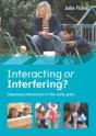 Interacting Or Interfering? Improving Interactions In The Early Years - Preview