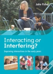 Capa do artigo Interacting Or Interfering? Improving Interactions In The Early Years
