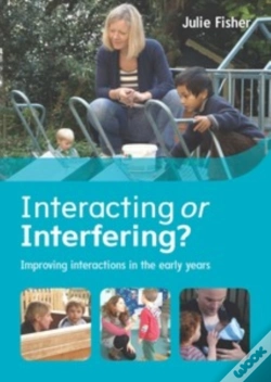 Capa do artigo Interacting Or Interfering? Improving Interactions In The Early Years