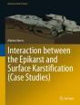 Interaction Between The Epikarst And Surface Karstification (Case Studies) - Preview