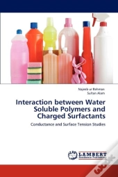 Interaction Between Water Soluble Polymers And Charged Surfactants