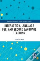 Interaction, Language Use, And Second Language Teaching