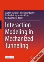 Interaction Modeling In Mechanized Tunneling