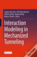 Interaction Modeling In Mechanized Tunneling