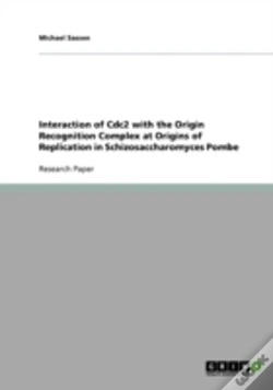 Capa do artigo Interaction Of Cdc2 With The Origin Recognition Complex At Origins Of Replication In Schizosaccharomyces Pombe