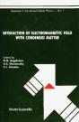 Interaction Of Electromagnetic Field With Condensed Matter - Preview