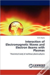 Capa do artigo Interaction Of Electromagnetic Waves And Electron Beams With Plasmas