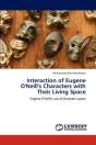 Interaction Of Eugene O'Neill'S Characters With Their Living Space - Preview