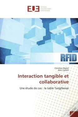 Capa do artigo Interaction Tangible Et Collaborative - Une Etude De Cas : La Table Tangisense
