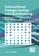 Interactional Categorization And Gatekeeping