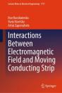 Interactions Between Electromagnetic Field And Moving Conducting Strip - Preview
