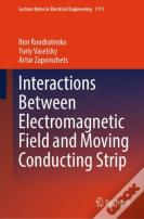 Interactions Between Electromagnetic Field And Moving Conducting Strip