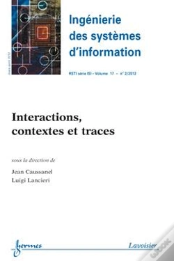Capa do artigo Interactions Contextes Et Traces Ingenierie Des Systemes D'Information Rsti Serie Isi V 17 N 2 Marsa