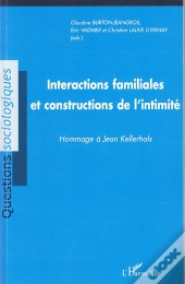 Interactions Familiales Et Constructions De L'Intimité