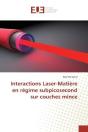 Interactions Laser-Matiere En Regime Subpicosecond Sur Couches Mince - Preview