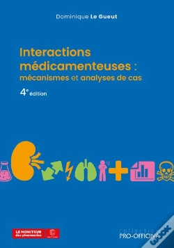 Capa do artigo Interactions Médicamenteuses : Mécanismes Et Analyses De Cas (4e Édition)