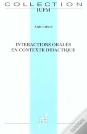 Capa do artigo Interactions Orales En Contexte Didactique - Mieux (Se) Comprendre Pour Mieux (Se) Parler Et Pour Mi