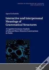 Interactive And Interpersonal Meanings Of Grammatical Structures