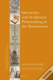 Interactive And Sculptural Printmaking In The Renaissance