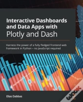 Interactive Dashboards And Data Apps With Plotly And Dash