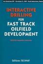 Interactive Drilling Fast Track Oilfield Development - Preview