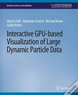 Capa do artigo Interactive Gpu-Based Visualization Of Large Dynamic Particle Data